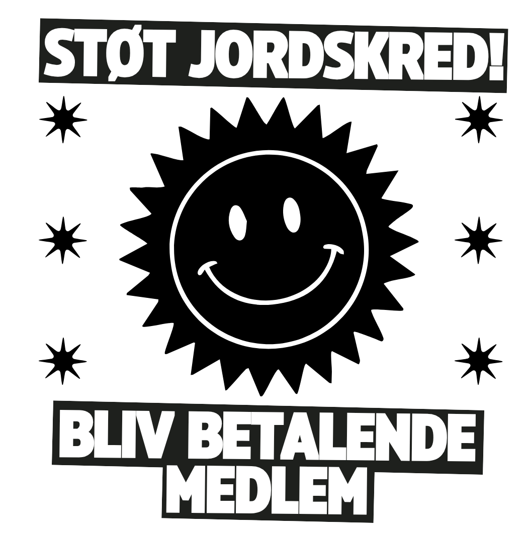 Plakat: Støt Jordskred! Bliv betalende medlem